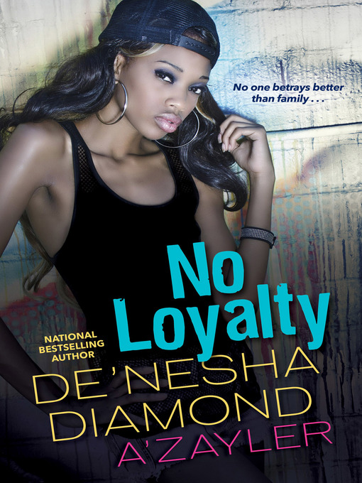 Title details for No Loyalty by De'nesha Diamond - Available